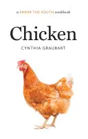 Pollo: Un libro di cucina Savor the South - Chicken: A Savor the South Cookbook