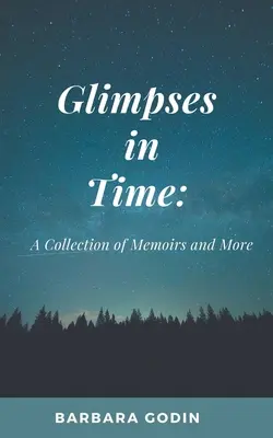 Scorci nel tempo: una raccolta di memorie e altro ancora - Glimpses in Time: A Collection of Memoirs and More