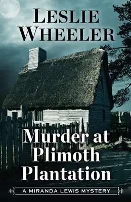 Omicidio alla piantagione Plimoth - Murder at Plimoth Plantation