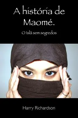 Storia di Maome O Isl sem segredos - A Historia de Maome O Isl sem segredos