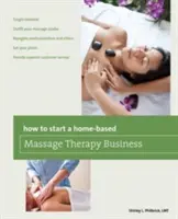 Come avviare un'attività di massaggiatore a domicilio - How to Start a Home-Based Massage Therapy Business
