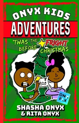 Avventure per bambini Onyx: Lo spavento prima di Natale - Onyx Kids Adventures: 'Twas The Fright Before Christmas