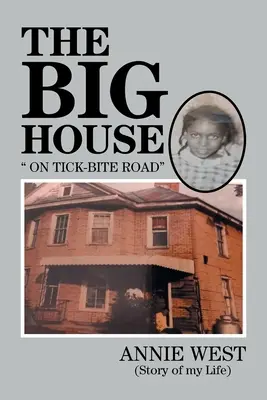 La grande casa: In Tick Bite Rd - The Big House: On Tick Bite Rd