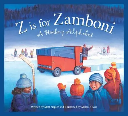 La Z sta per Zamboni: Un alfabeto dell'hockey - Z Is for Zamboni: A Hockey Alphabet