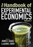 Manuale di economia sperimentale, volume 2 - The Handbook of Experimental Economics, Volume 2