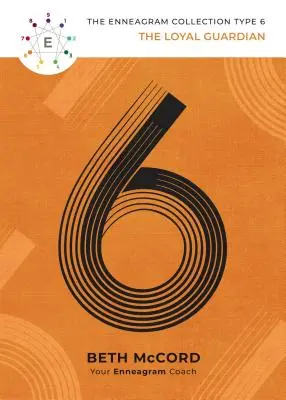 L'Enneagramma Tipo 6: Il guardiano fedele - The Enneagram Type 6: The Loyal Guardian