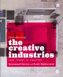Introduzione alle industrie creative: Dalla teoria alla pratica - Introducing the Creative Industries: From Theory to Practice