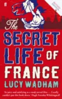 La vita segreta della Francia - Secret Life of France