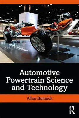 Scienza e tecnologia dei motopropulsori per autoveicoli - Automotive Powertrain Science and Technology