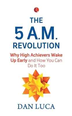 La rivoluzione delle 5 Am - The 5 Am Revolution