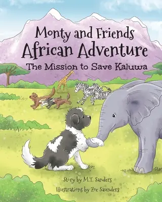 Monty e gli amici avventura africana: La missione per salvare Kaluwa - Monty And Friends African Adventure: The Mission To Save Kaluwa