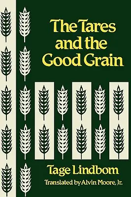 La zizzania e il buon grano o il Regno dell'uomo nell'ora della resa dei conti - The Tares and the Good Grain or the Kingdom of Man at the Hour of Reckoning