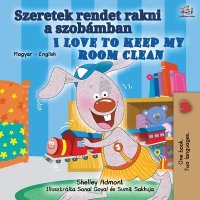Amo tenere la mia stanza pulita (Libro bilingue inglese ungherese per bambini) - I Love to Keep My Room Clean (Hungarian English Bilingual Book for Kids)