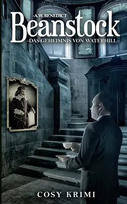 Beanstock - Il mistero di Waterhill (7.Buch) - Beanstock - Das Geheimnis von Waterhill (7.Buch)