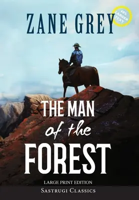L'uomo della foresta (Annotato, stampa grande) - The Man of the Forest (Annotated, Large Print)