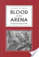 Sangue nell'arena: Lo spettacolo del potere romano - Blood in the Arena: The Spectacle of Roman Power
