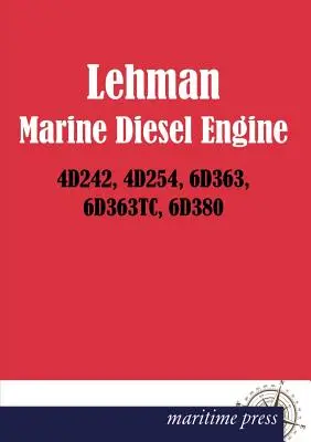Motore diesel Lehman Marine 4d242, 4d254, 6d363, 6d363tc, 6d380 - Lehman Marine Diesel Engine 4d242, 4d254, 6d363, 6d363tc, 6d380
