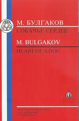 Bulgakov: Cuore di cane - Bulgakov: Heart of a Dog
