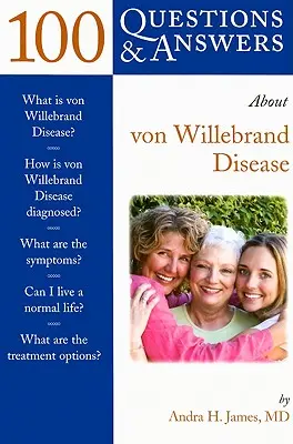 100 domande e risposte sulla malattia di Von Willebrand - 100 Q&as about Von Willebrand Disease