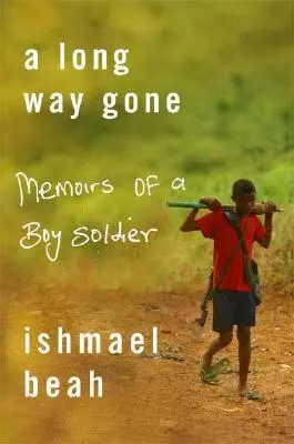 A Long Way Gone: Memorie di un ragazzo soldato - A Long Way Gone: Memoirs of a Boy Soldier