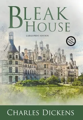 Casa desolata (stampa grande, annotata) - Bleak House (Large Print, Annotated)