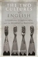 Le due culture dell'inglese: Letteratura, composizione e momento della retorica - The Two Cultures of English: Literature, Composition, and the Moment of Rhetoric