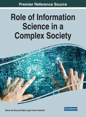 Ruolo della scienza dell'informazione in una società complessa, 1 volume - Role of Information Science in a Complex Society, 1 volume