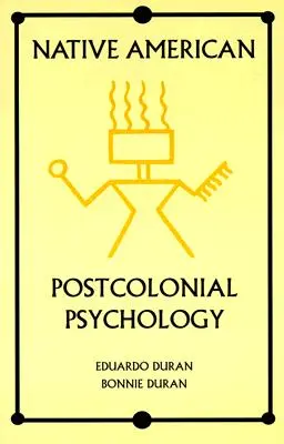 Psicologia postcoloniale dei nativi americani - Native American Postcolonial Psychology