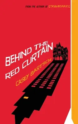 Dietro il sipario rosso - Behind The Red Curtain