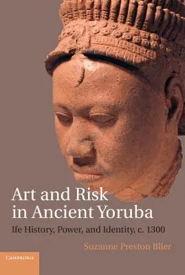 Arte e rischio nell'antico Yoruba - Art and Risk in Ancient Yoruba