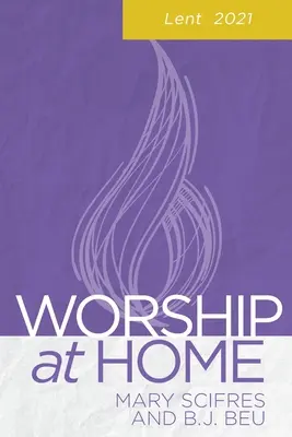 Il culto a casa: Quaresima 2021 - Worship at Home: Lent 2021