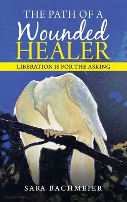 Il sentiero del guaritore ferito: La liberazione è per chi la chiede - The Path of a Wounded Healer: Liberation Is for the Asking
