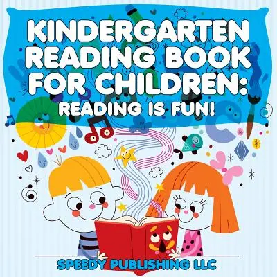Libro di lettura per bambini della scuola materna: Leggere è divertente! - Kindergarten Reading Book For Children: Reading Is Fun!