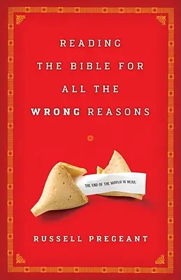 Leggere la Bibbia per tutte le ragioni sbagliate - Reading the Bible for All the Wrong Reasons