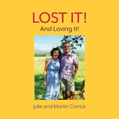L'ho perso! E amarlo - Lost It!: And Loving It