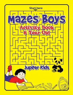 Labirinti per ragazzi: Libro di attività per ragazzi di 8 anni - Mazes for Boys: Activity Book 8 Year Old