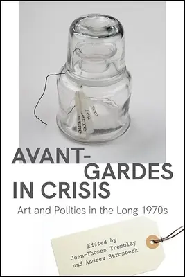 Avanguardie in crisi - Avant-Gardes in Crisis