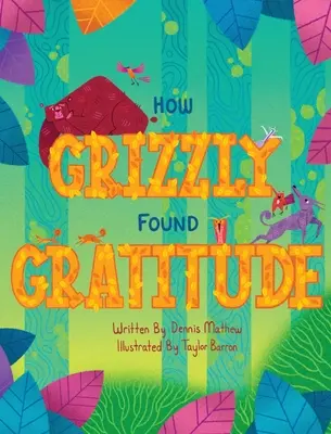 Come Grizzly ha trovato la gratitudine - How Grizzly Found Gratitude