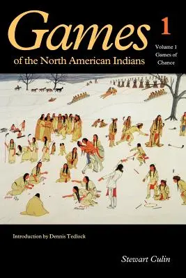 Giochi degli indiani del Nord America, Volume 1: Giochi d'azzardo - Games of the North American Indians, Volume 1: Games of Chance
