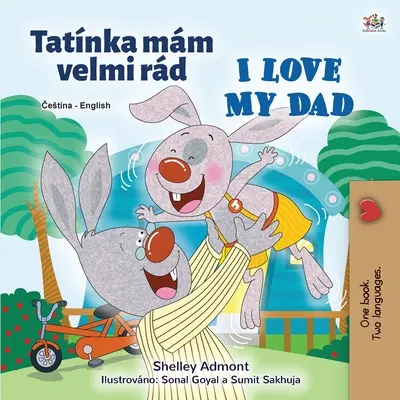Amo mio padre (Libro bilingue ceco-inglese per bambini) - I Love My Dad (Czech English Bilingual Children's Book)
