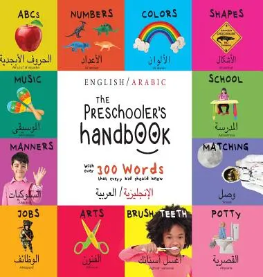 Il manuale del bambino in età prescolare: Bilingue (inglese / arabo) (الإنجليزية/ال - The Preschooler's Handbook: Bilingual (English / Arabic) (الإنجليزية/ال
