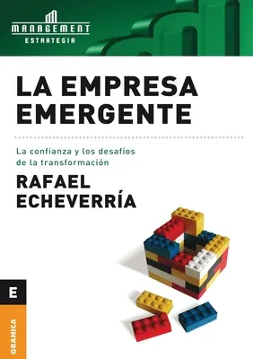 L'impresa emergente: La fiducia e i desideri della trasformazione - La Empresa emergente: La Confianza Y Los Desafos De La Transformacin