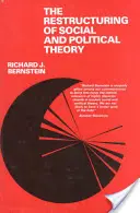 La ristrutturazione della teoria sociale e politica - The Restructuring of Social and Political Theory