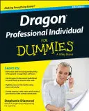 Dragon Professional Individual per principianti - Dragon Professional Individual for Dummies