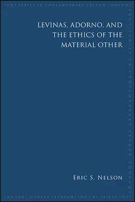 Levinas, Adorno e l'etica dell'altro materiale - Levinas, Adorno, and the Ethics of the Material Other