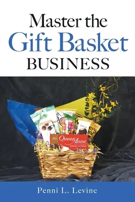 Padroneggiare il business dei cesti regalo - Master the Gift Basket Business