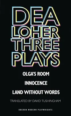 Dea Loher: Tre opere teatrali - Dea Loher: Three Plays