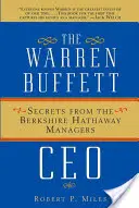 L'amministratore delegato di Warren Buffett: i segreti dei dirigenti della Berkshire Hathaway - The Warren Buffett CEO: Secrets from the Berkshire Hathaway Managers