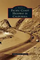 La Pacific Coast Highway in California - Pacific Coast Highway in California