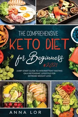 La dieta Keto completa per i principianti - The Comprehensive Keto Diet for Beginners